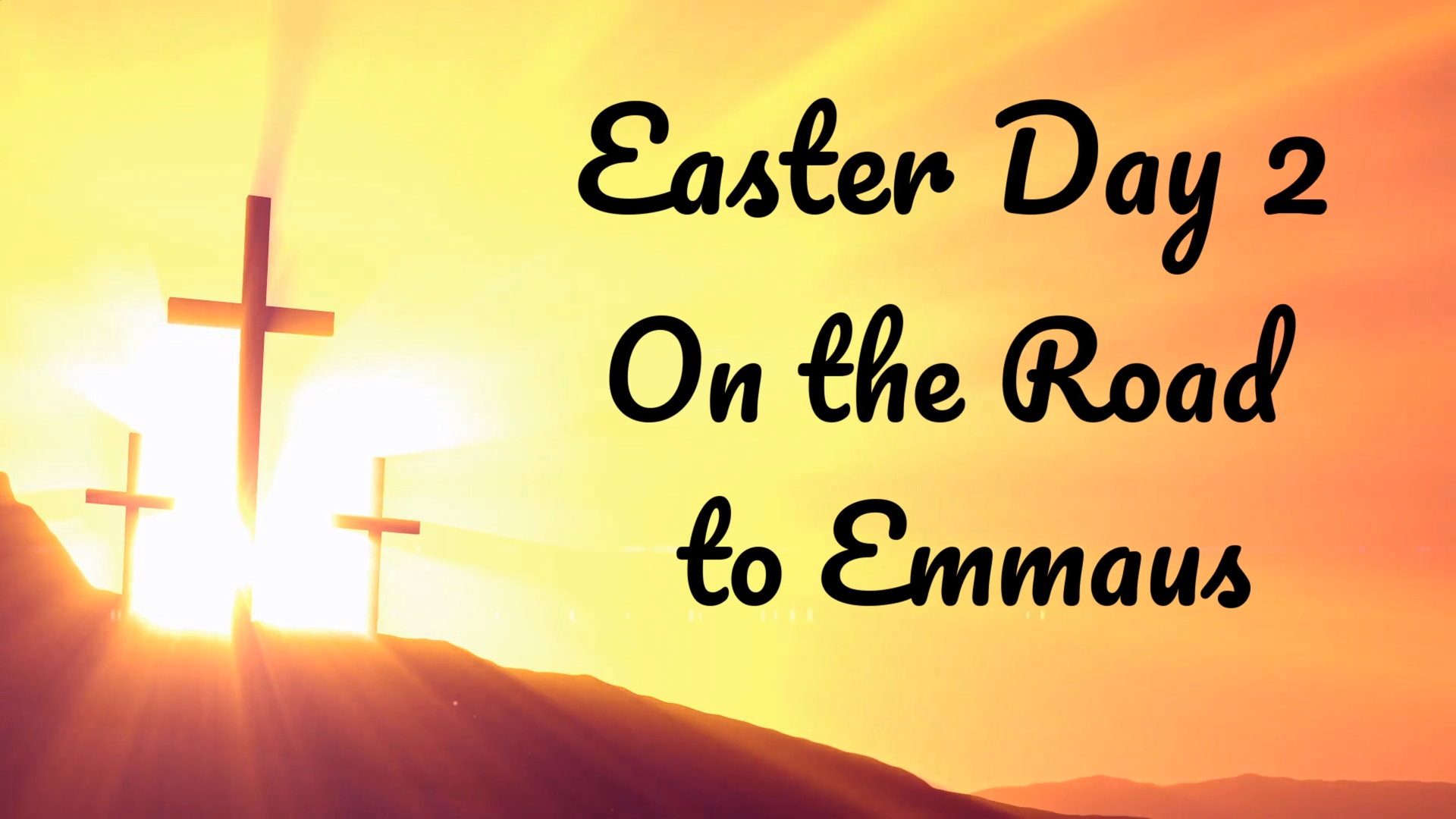 Easter 02 - On the Road to Emmaus